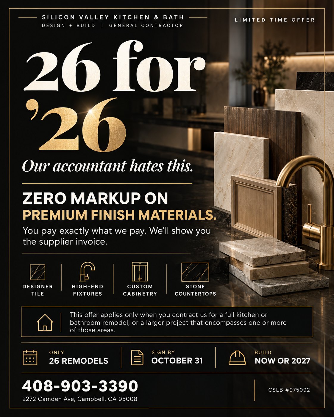 26 for ’26 flyer — zero markup on premium finish materials: designer tile, high-end fixtures, custom cabinetry, stone countertops. Only 26 remodels, sign by October 31, build now or 2027.